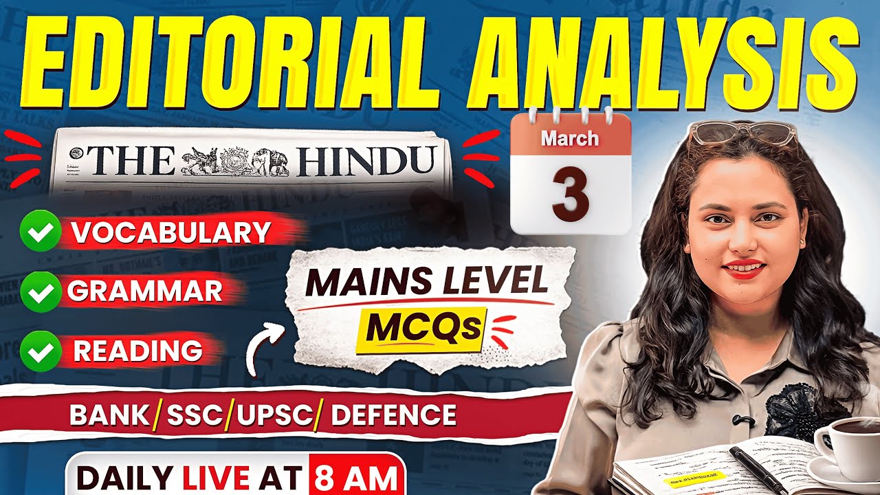 Hindu Editorial Analysis | 03 March 2026 | Reading, Vocab, Grammar, News | by Rupam Chikara Ma'am