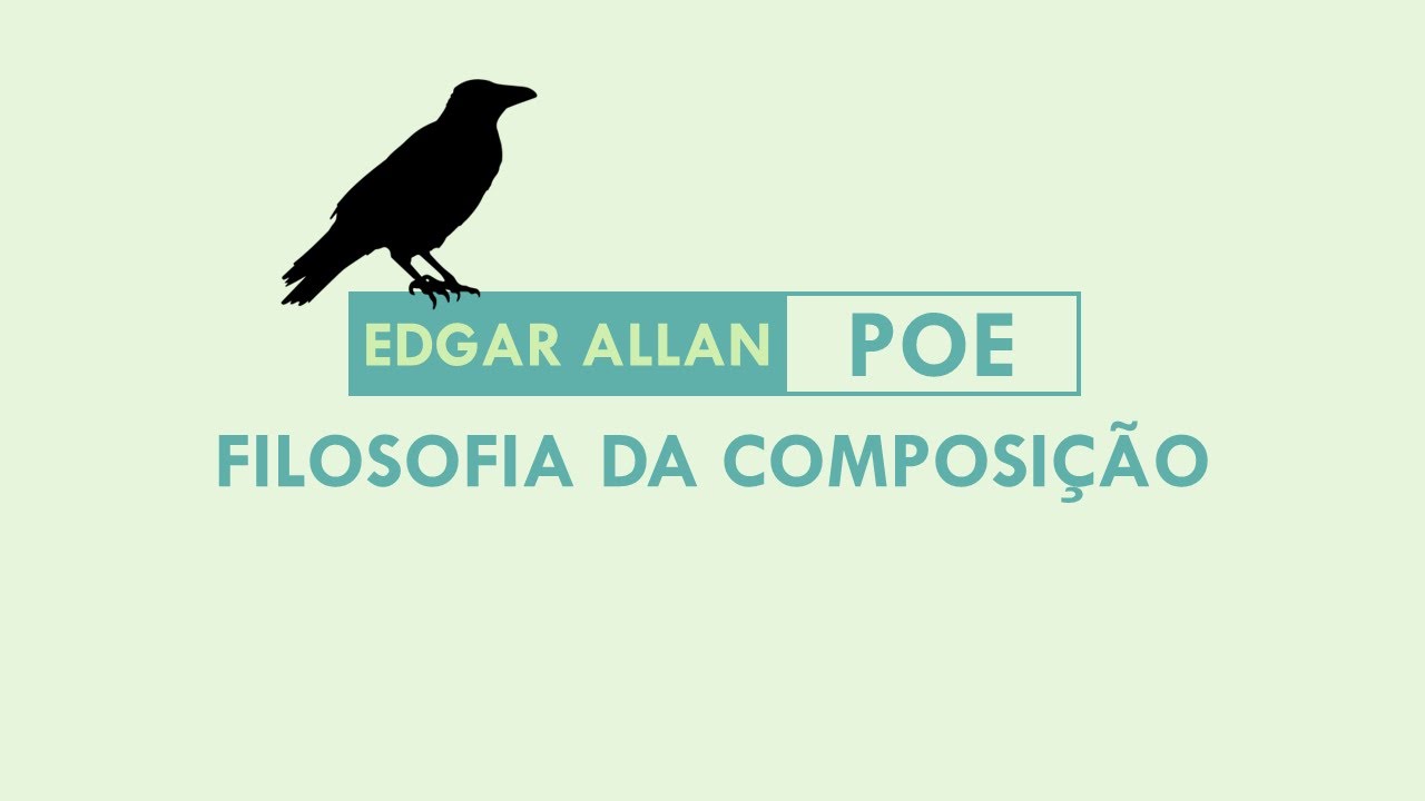 Como escrever um poema segundo Edgar Allan Poe [FILOSOFIA DA COMPOSIÇÃO] - Análise de O Corvo