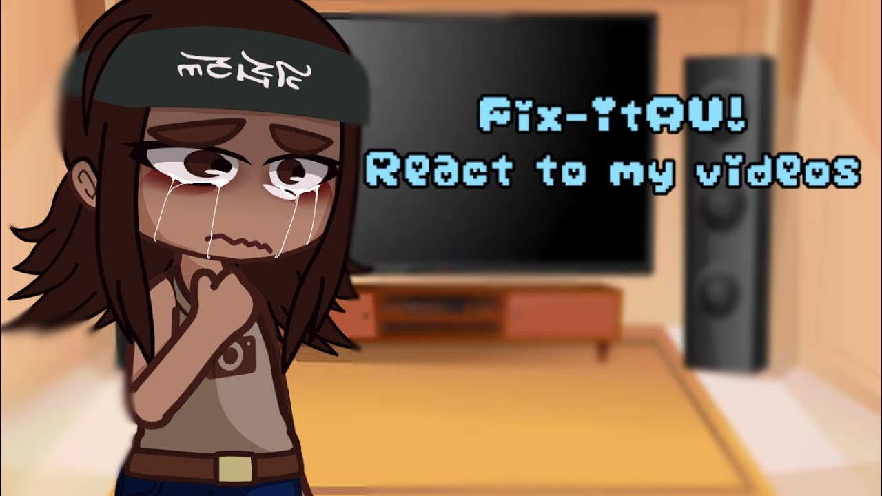 Fix-itAU! React to my videos||Slight Brance/Rinney||Angst||Short|| 900 special||