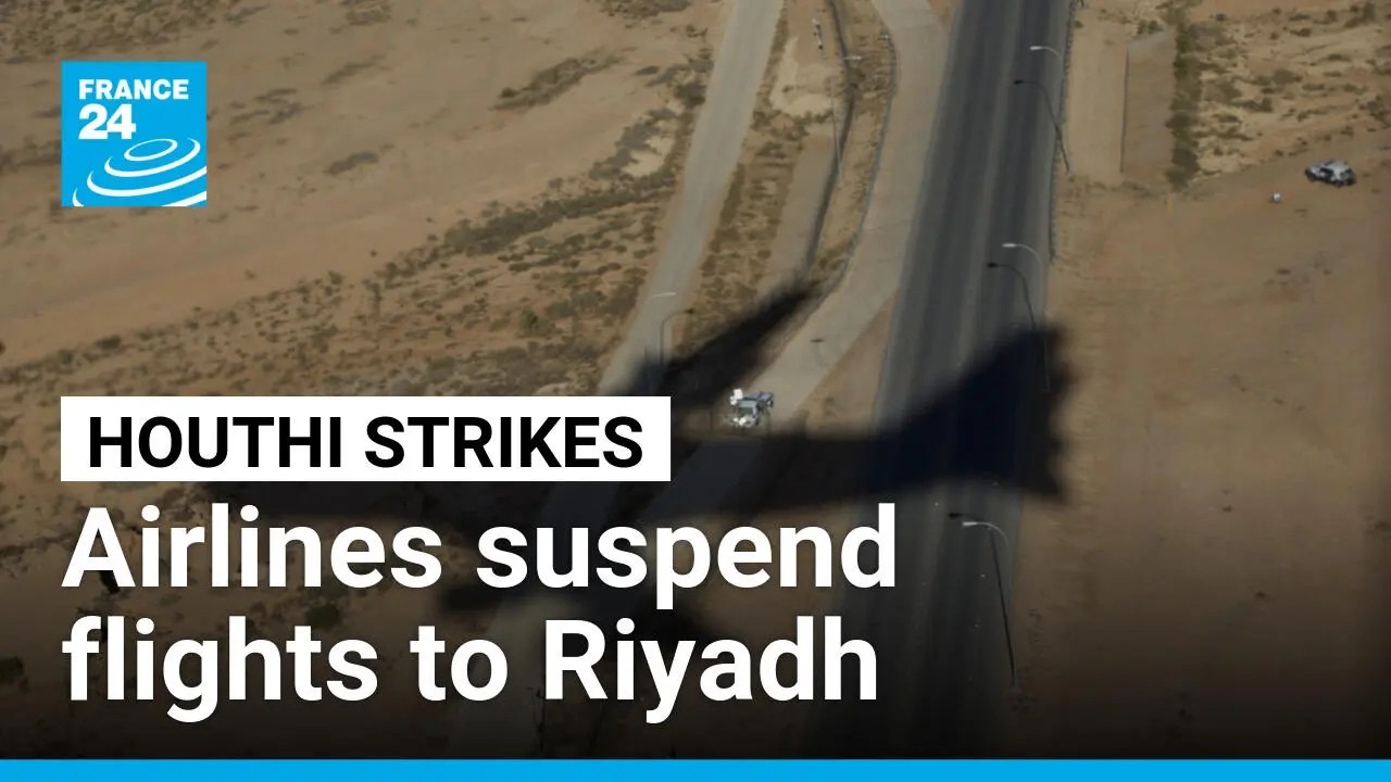 Airlines suspend flights to Riyadh amid security fears &bull; FRANCE 24 English