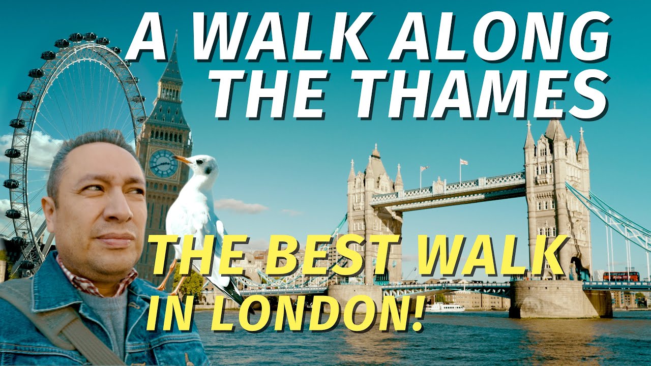 A Walk Along The Thames - London City Walks!