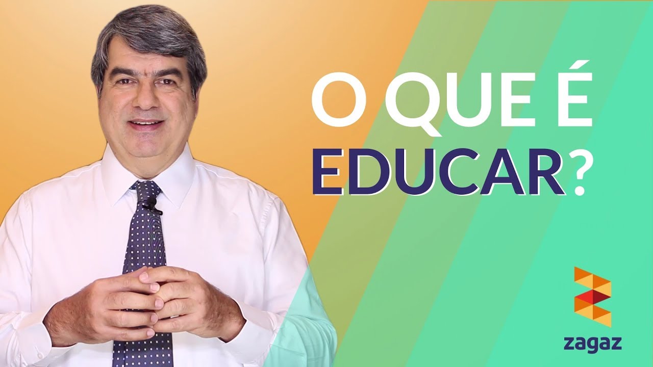 O que é Educar? | EDUCAÇÃO