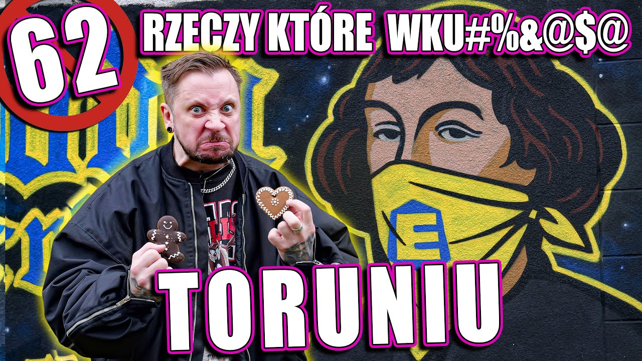 62 RZECZY, KT&Oacute;RE WK&%$J@ w TORUNIU
