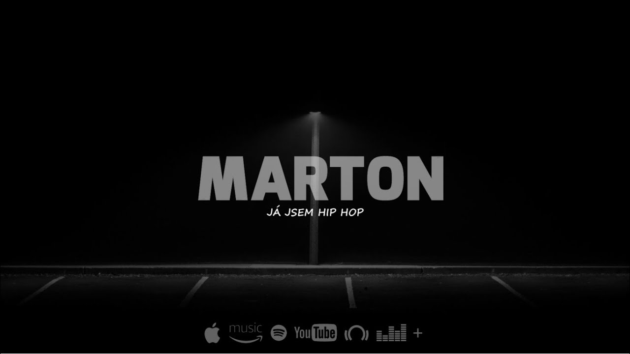 MARTON - Já Jsem HIP HOP (PROD. DEXTAH)