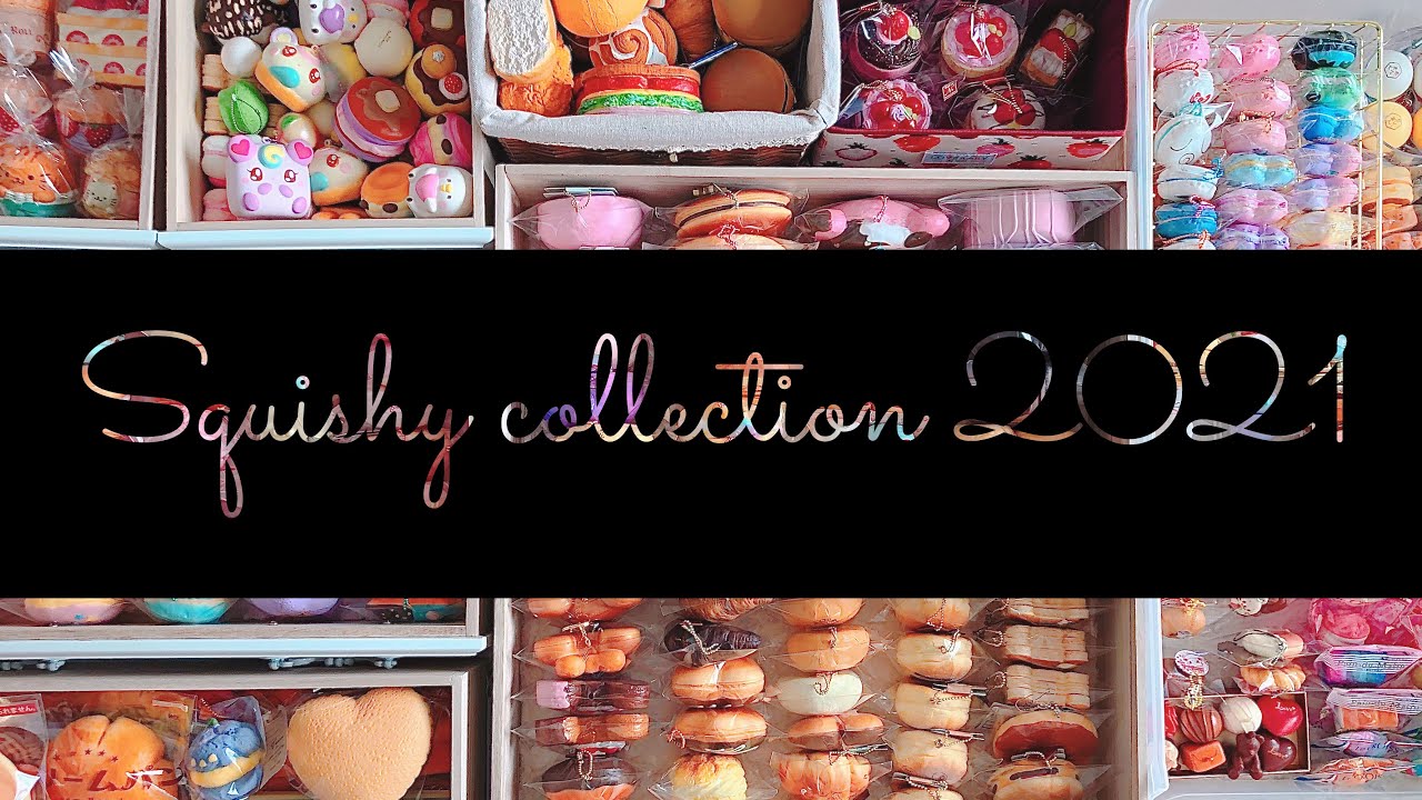 Squishy Collection 2021