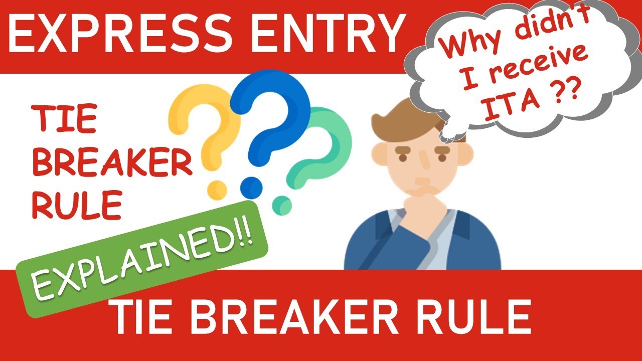 What is the TIE-BREAKER RULE in EXPRESS ENTRY DRAWS? EXPLAINED!