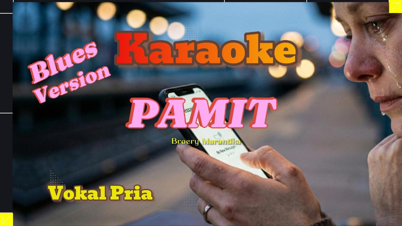 Pamit - Broery Marantika - Karaoke - Vokal Pria - Blues Version