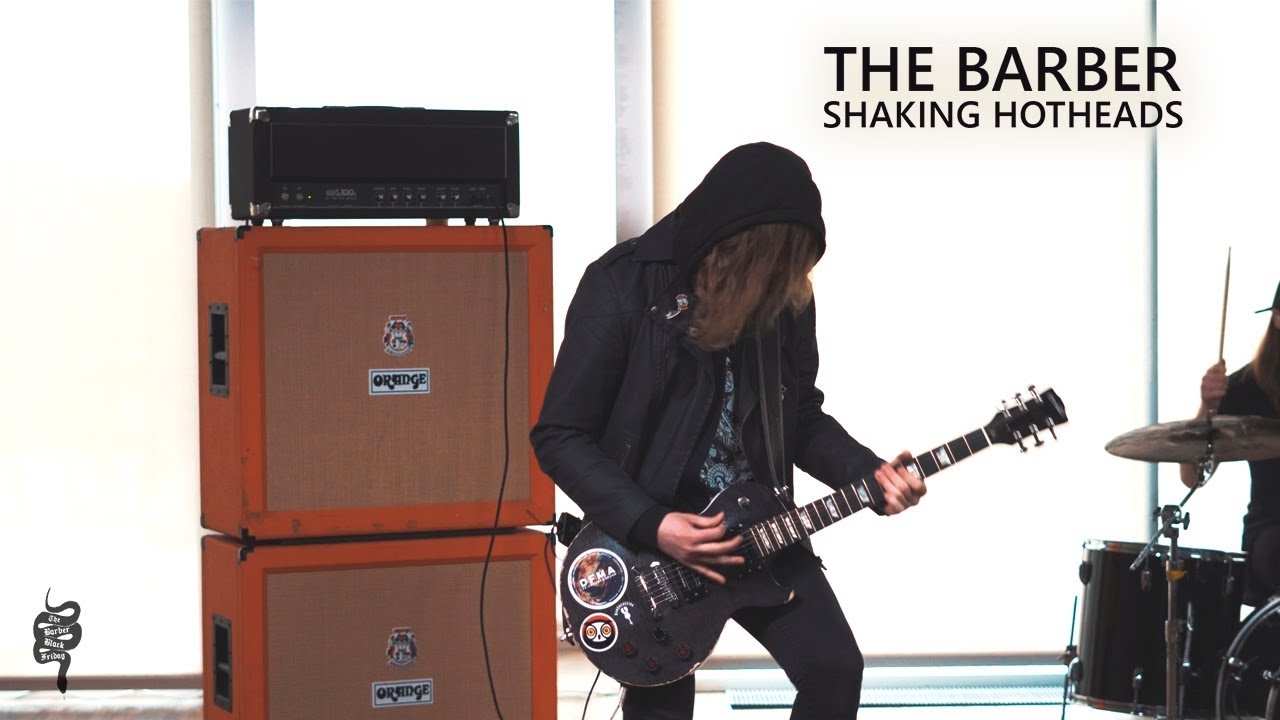 The Barber - Shaking Hotheads