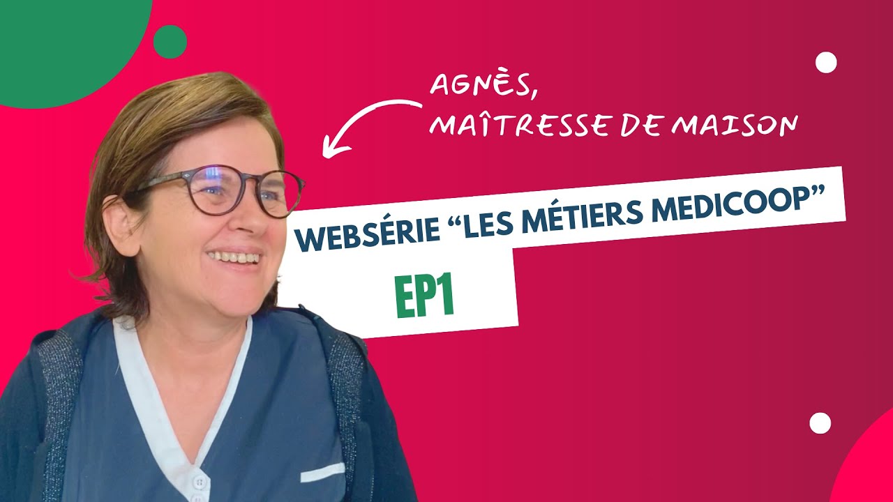 Les métiers MEDICOOP - EP1 : Maîtresse de Maison