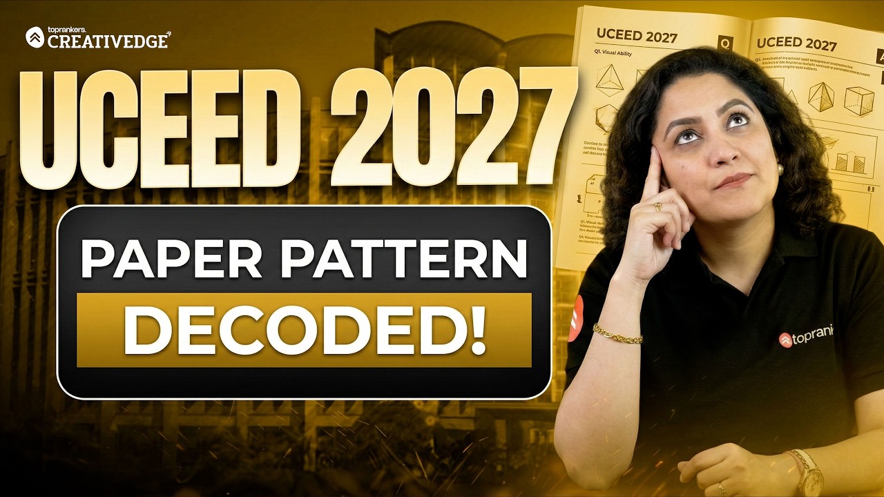 UCEED 2027 Complete Paper Pattern Explained (NAT, MSQ, MCQ) | PART-A & B Breakdown