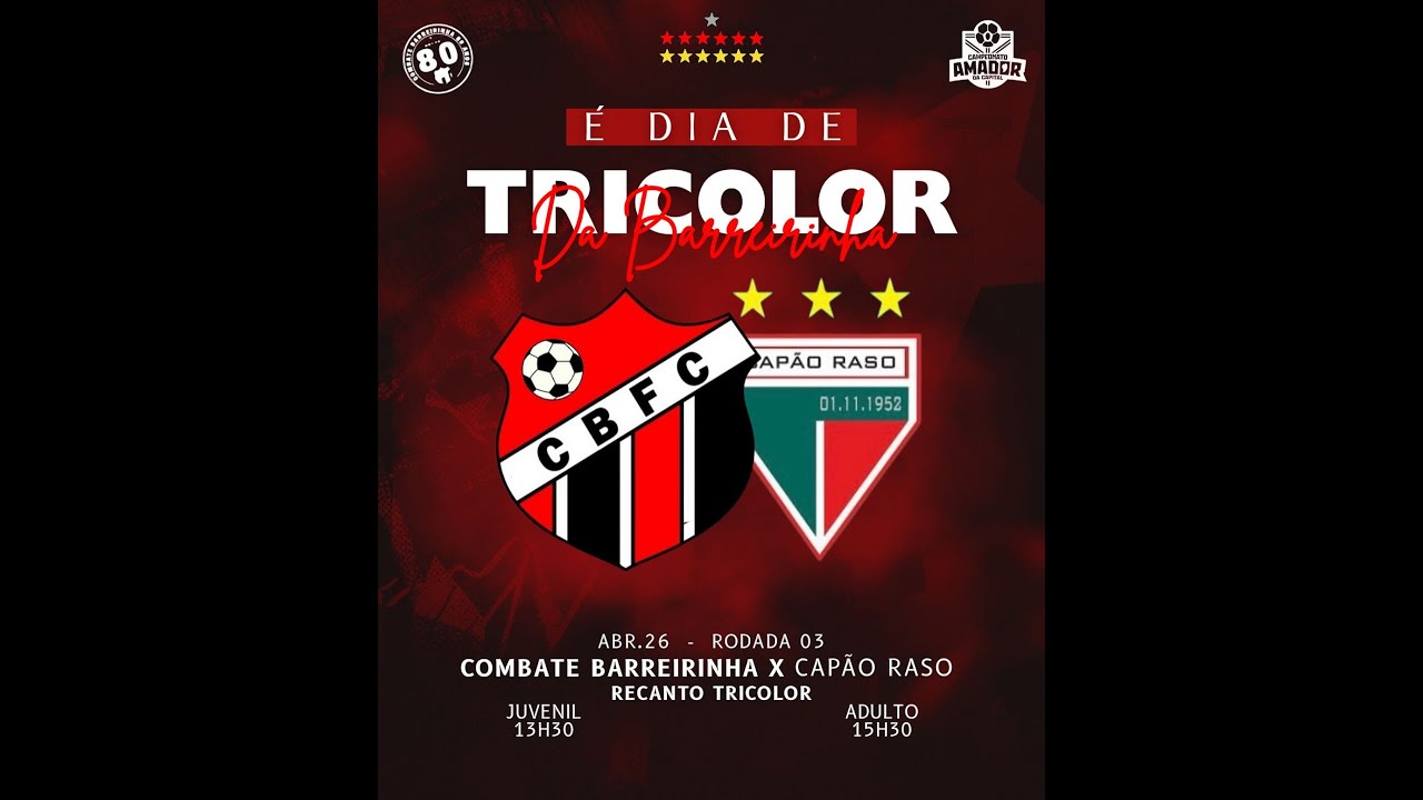 3ª RODADA DO CAMPEONATO AMADOR - COMBATE BARREIRINHA X CAPÃO RASO