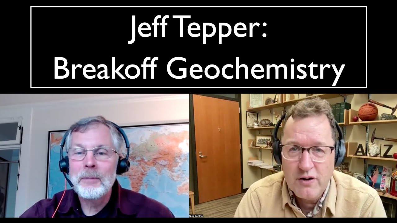 Jeff Tepper: Breakoff Geochemistry (Zoom #3)