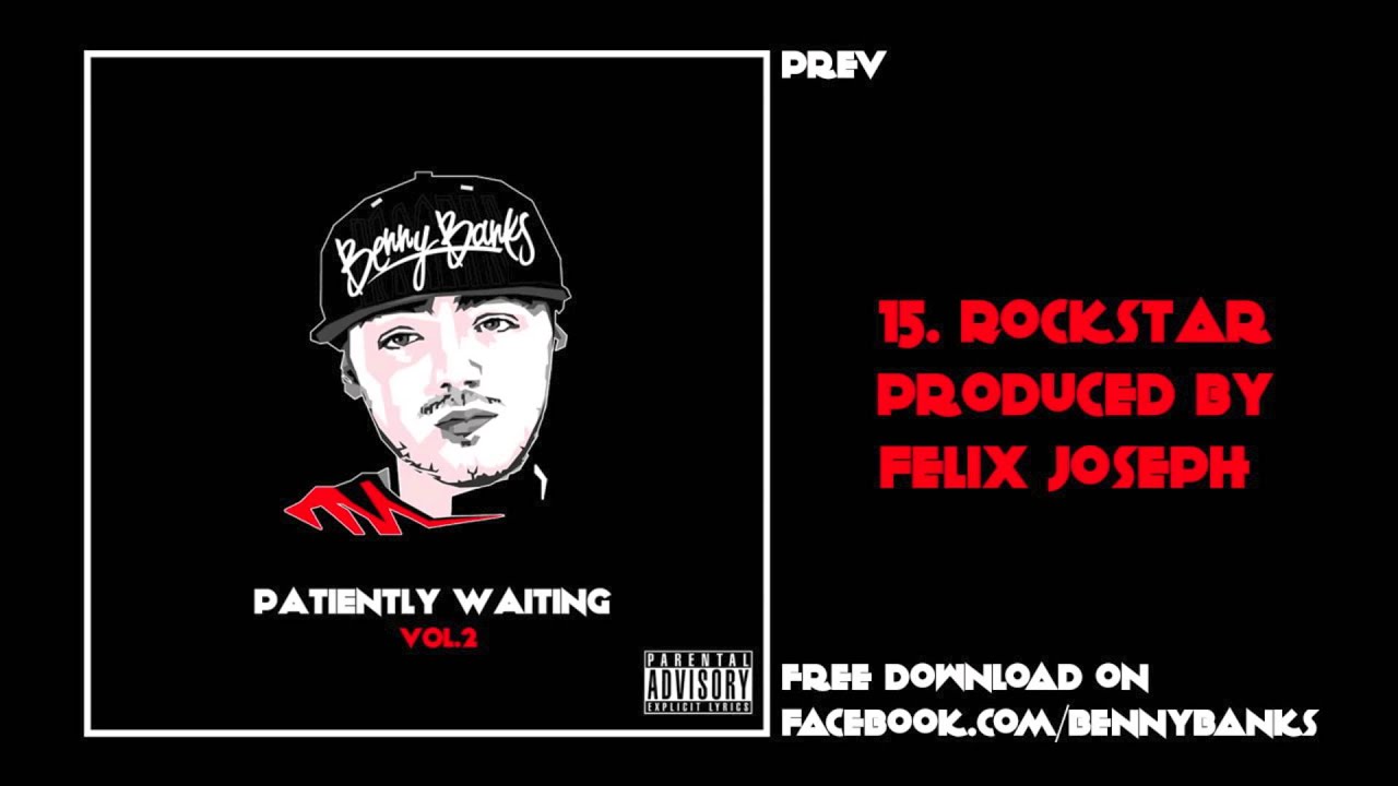 Benny Banks -15. Rockstar Ft. Femii Thai - Produced by Felix Joseph