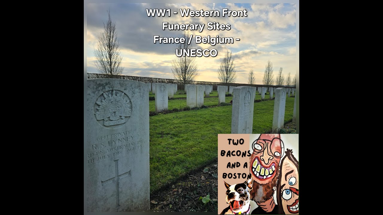 WW1 - Western Front Funerary and Memory sites - France & Belgium - UNESCO
