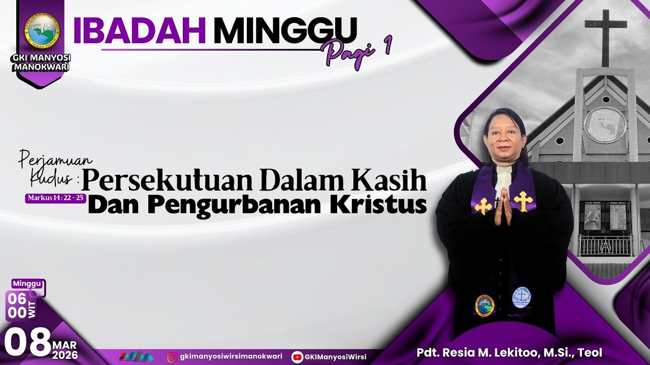 Ibadah Minggu Pagi I (Minggu Sengsara - IV) | 8  Maret 2026 | Jemaat GKI Manyosi Wirsi