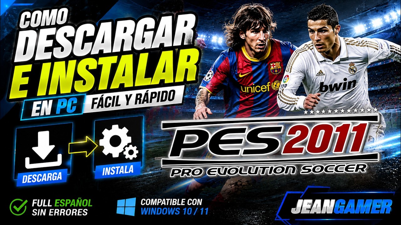 ⚽ C&oacute;mo DESCARGAR e INSTALAR PES 2011 para PC | F&aacute;cil, R&aacute;pido y Gratis (2026)
