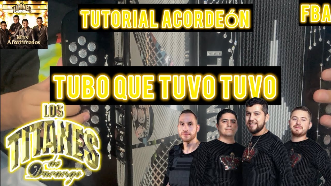 Tubo Que Tuvo Tuvo - Los Titanes De Durango ¡TUTORIAL ACORDEÓN! ¡SUPER FÁCIL!