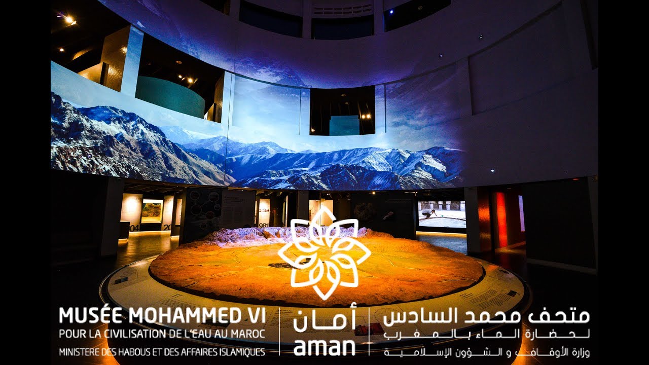 AMAN, Museum Mohammed VI of the civilization of water in Morocco.
