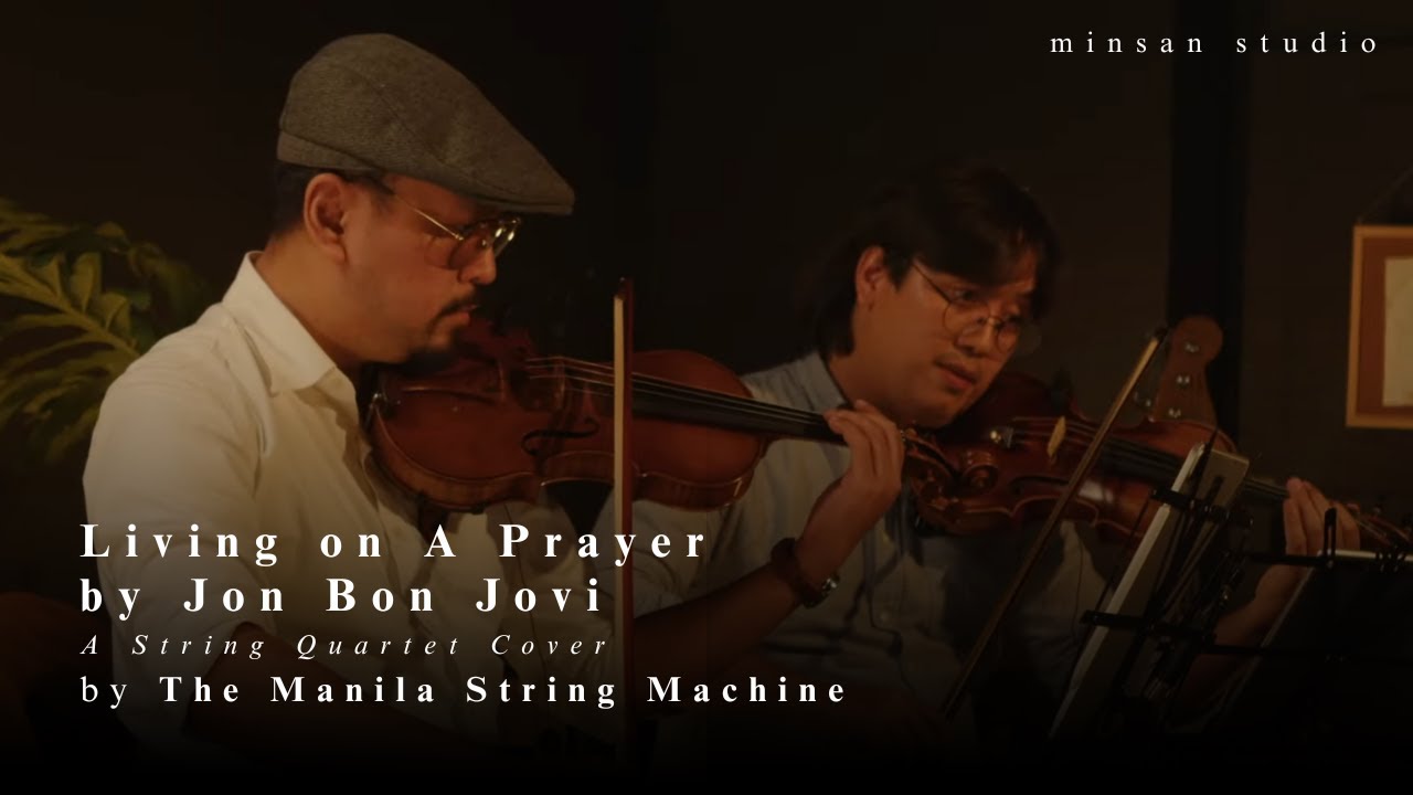Living on A Prayer by Jon Bon Jovi A String Quartet Cover by The Manila String Machine