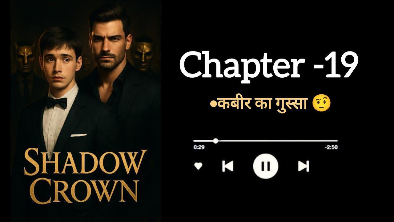 Shadow Crown | chapter -19