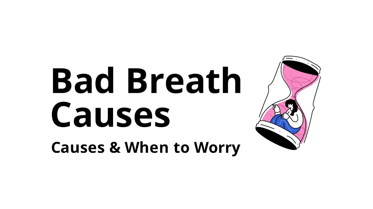 What causes bad breath, and when is it serious?