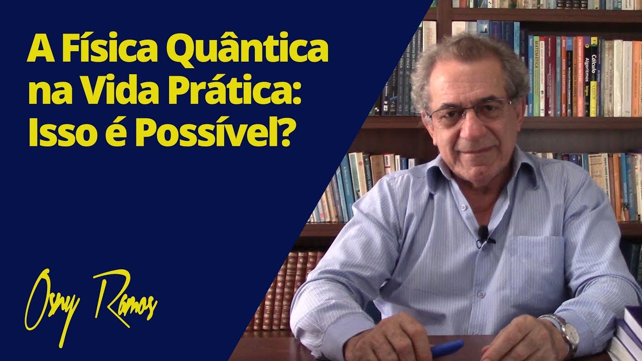A F&Iacute;SICA QU&Acirc;NTICA NA VIDA PR&Aacute;TICA: ISSO &Eacute; POSS&Iacute;VEL?
