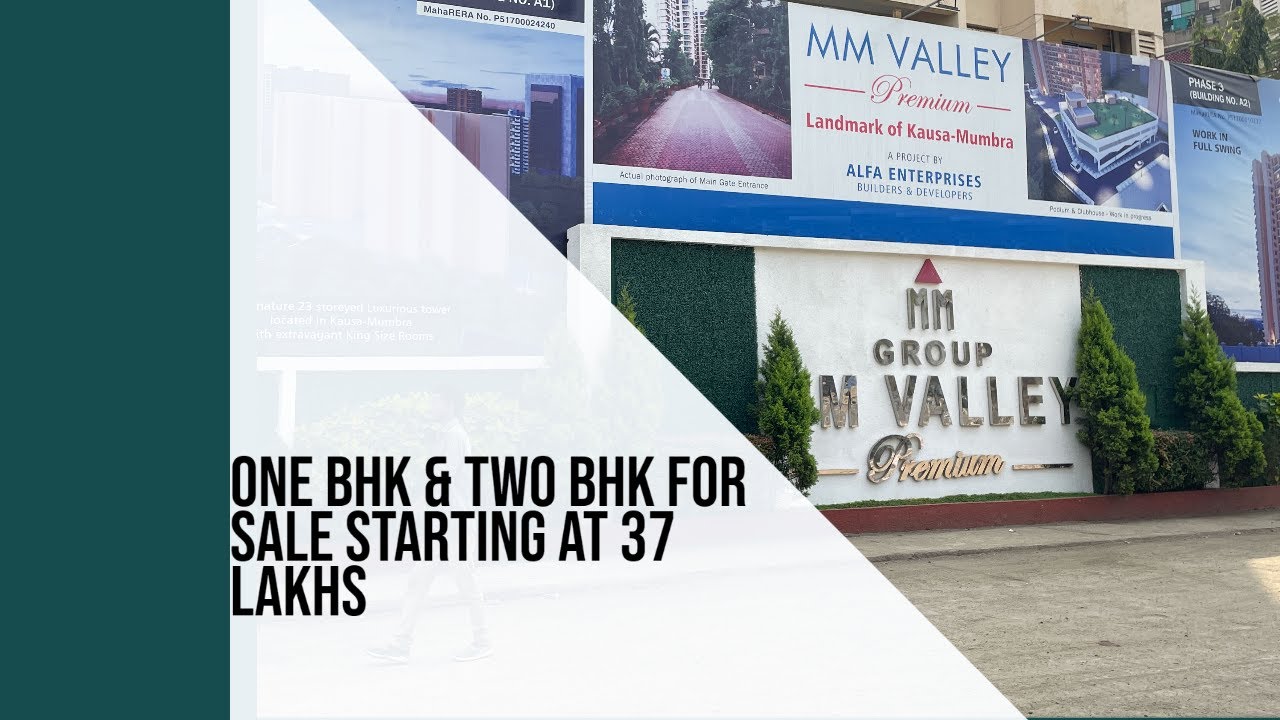 MM VALLEY PREMIUM | 1 BHK FOR SALE IN MUMBRA STARTING AT 37 LAKHS ONLY  | SAUD REALTY