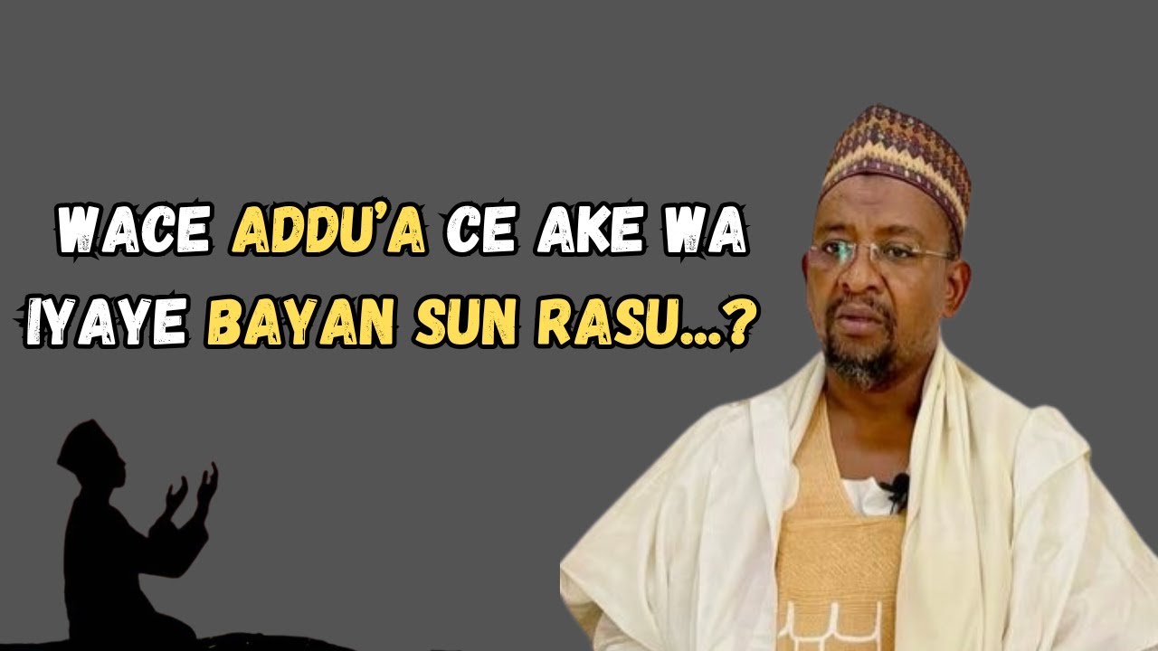 Addu'ar da ake yiwa iyaye bayan sun rasu | Sheikh AbdaIIah Gadon kaya | @karatuttukanmalamansunnah