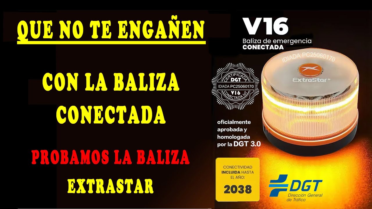 Baliza V16 DGT 3 0 Geolocalizada homologada 2026 ExtraStar (Revisado)