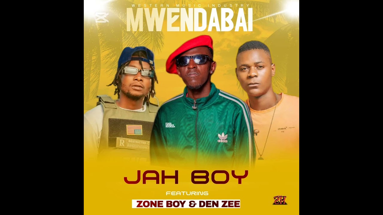 Jah Boy ft Zone Boy Baazah & Den Zee - Mwendabai (Official Audio)