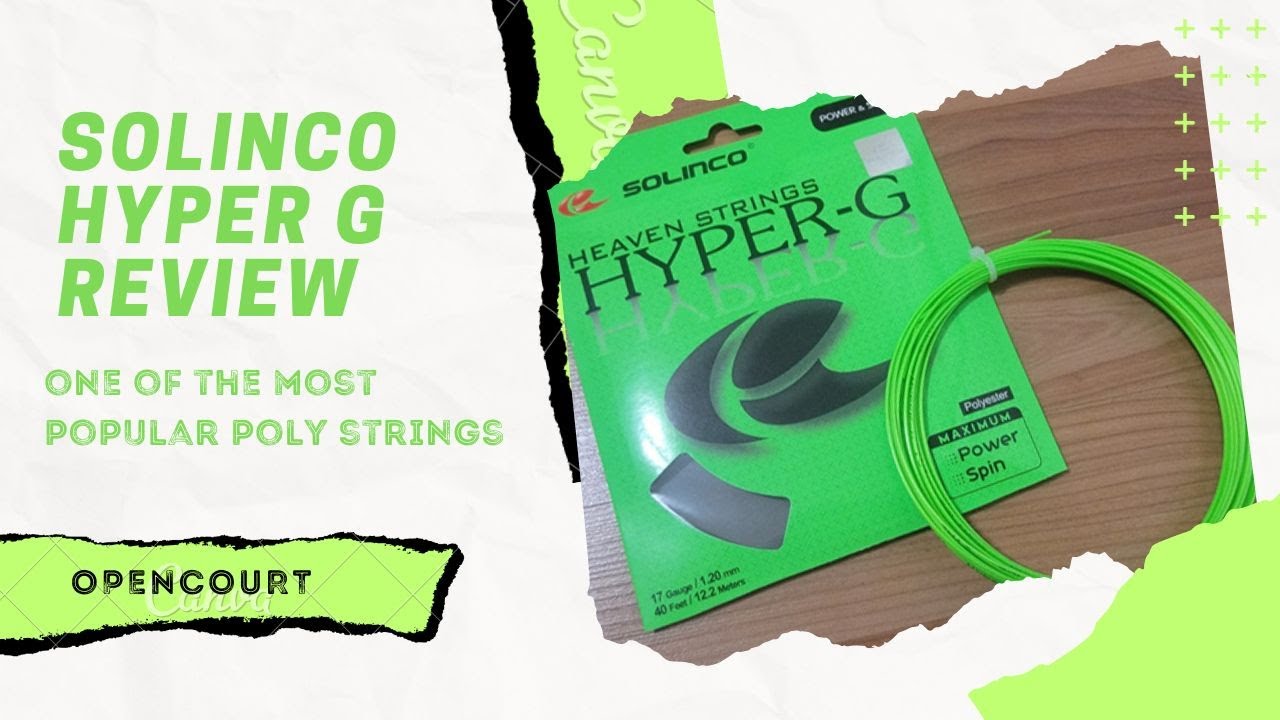 Я попробовал одну из самых популярных теннисных струн - Solinco Hyper G.