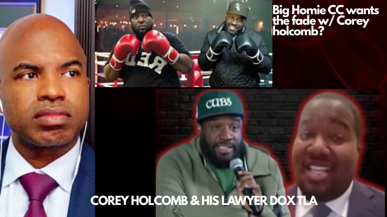 🔴LIVE! Corey Holcomb & His Lawyer Respond and DOX The Lead Attorney | BIG HOMIE CC WANTS THE FADE