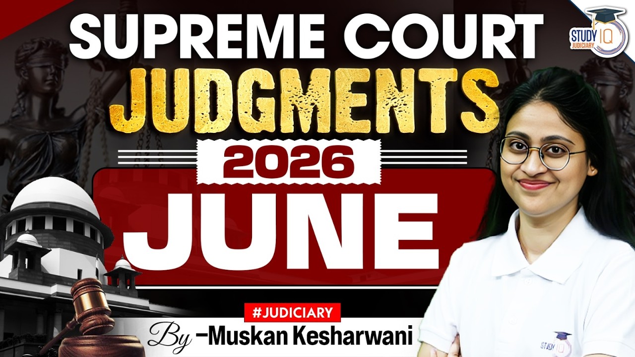 Most Important Supreme Court Judgments 2026| Monthly June Round Up| Muskan Mam