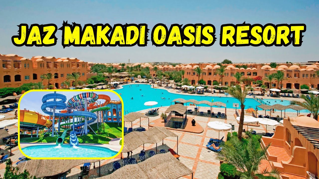 Jaz Makadi Oasis Resort - Hotel Tour 2025 (Хургада, Египет)