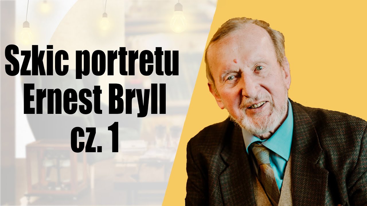 Szkic portretu - Ernest Bryll cz. 1