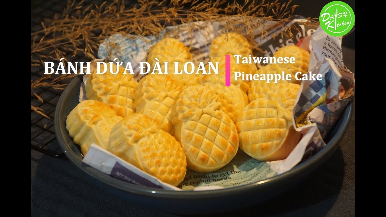 Cách làm Bánh Dứa Đài Loan vỏ giòn, sắc nét, chua chua ngọt ngọt - Taiwanese Pineapple Cake Recipe