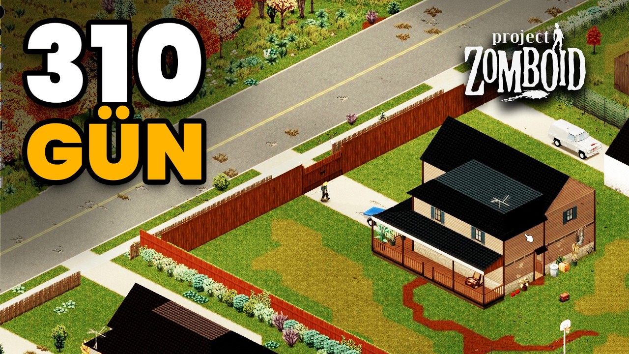 310 Gündür Hayattayım! | Project Zomboid | Bölüm 45