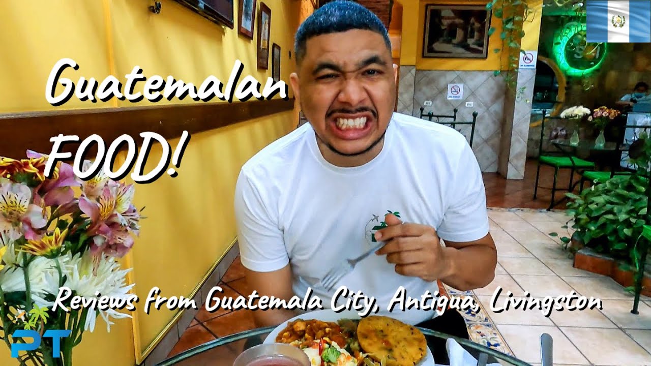 🇬🇹 GUATEMALAN FOOD - Antigua, Guatemala City & Livingston's Best!