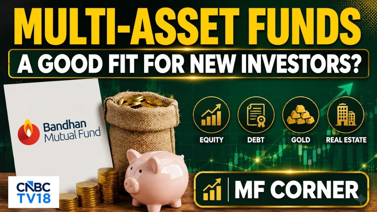 Bandhan Multi-Asset Allocation Fund: понимание инвестиционной философии | CNBC TV18