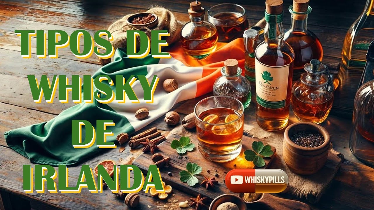 Whiskey de Irlanda: Tipos.