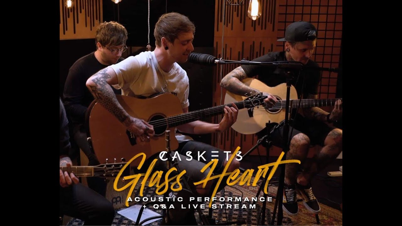 Caskets - Glass Heart Acoustic (Official Acoustic Video)