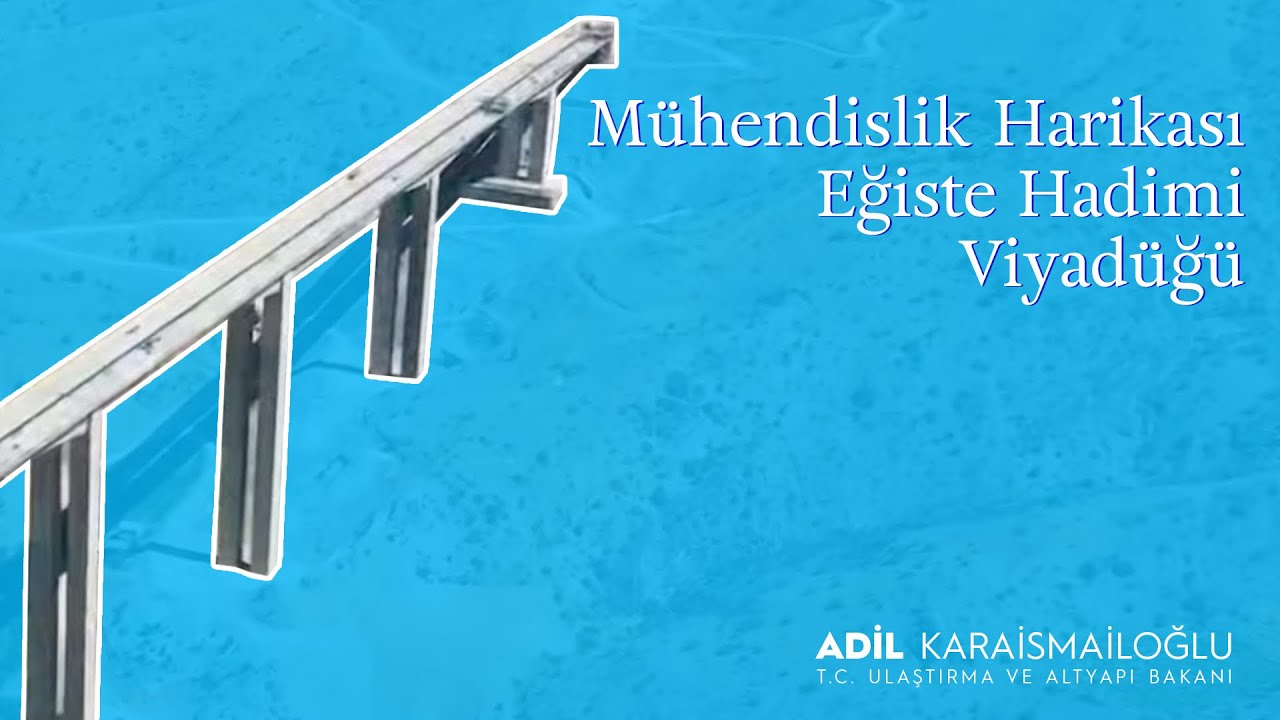 M&uuml;hendislik Harikası Eğiste Hadimi Viyad&uuml;ğ&uuml;