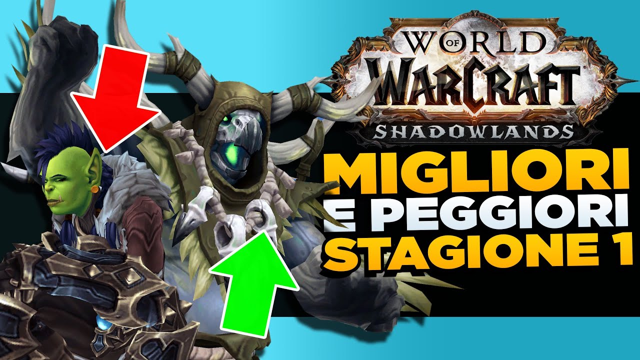 Shadowlands: i MIGLIORI e i PEGGIORI della STAGIONE 1 - DPS, TANK e HEALER - WoW ITA
