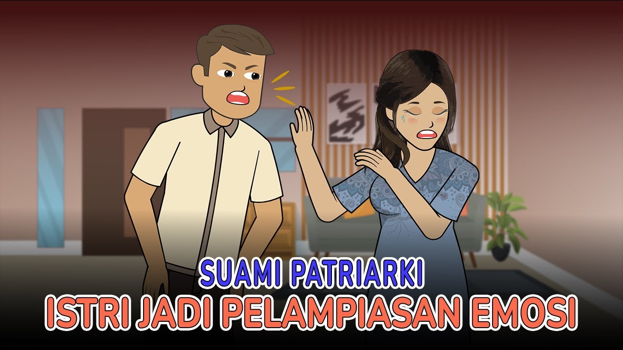 Suami Patriarki || Istri Dijadikan Pelampiasan Emosi, Suami Ini Dapat Karma Menyakitkan