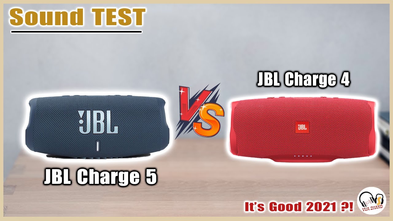 JBL Charge 4 vs JBL Charge 5 có đáng nâng cấp ? Công suất 40w - 179usd  !!