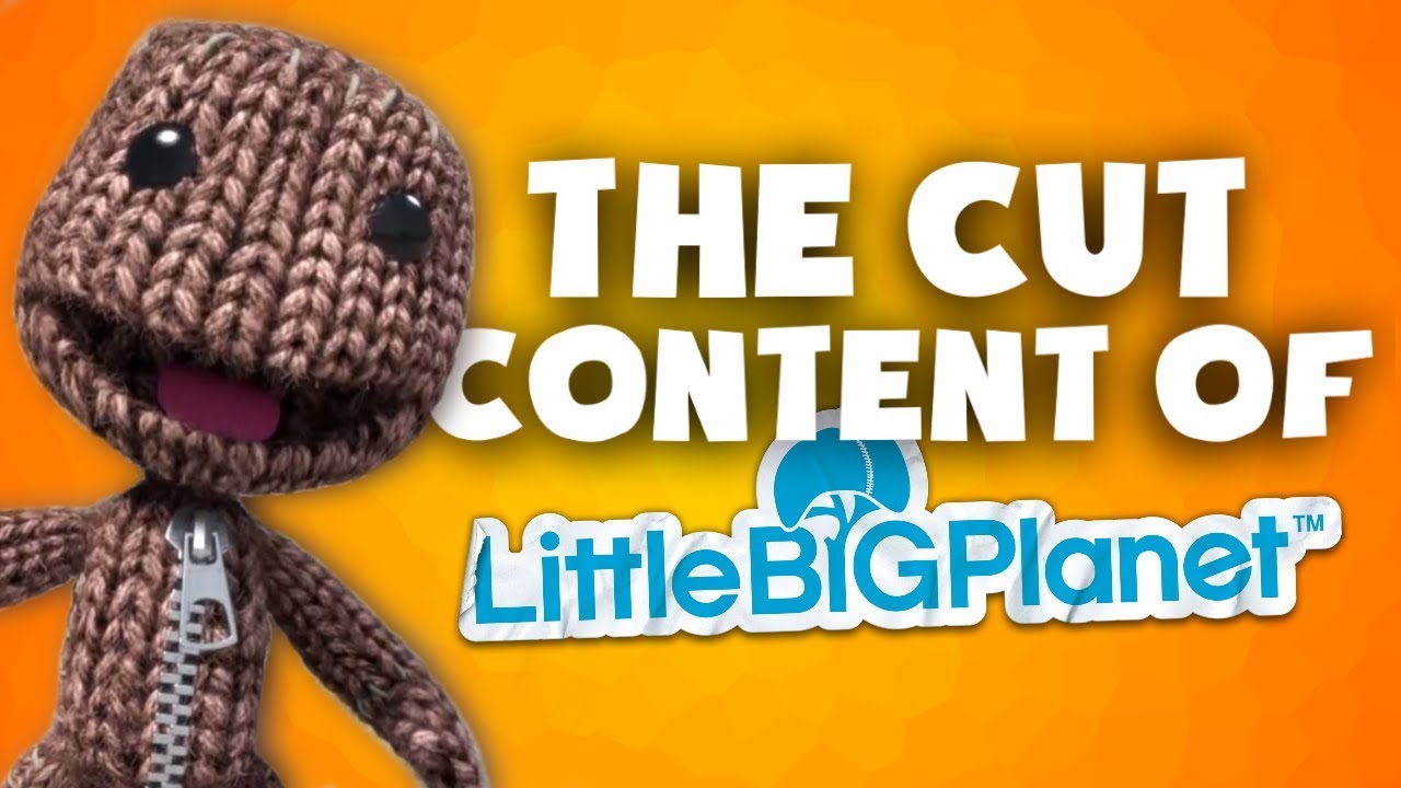 The Cut Content Of: LittleBigPlanet - TCCO Feat. GlitchMaster7