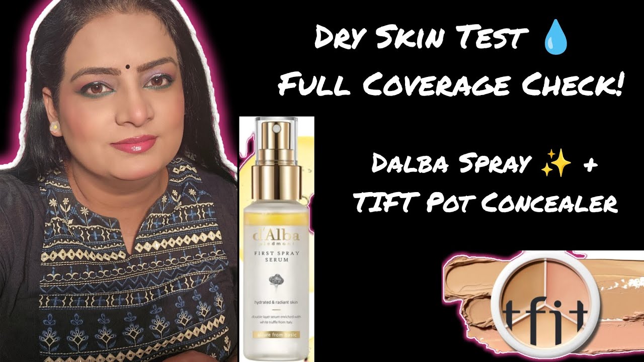 Trying Dalba Serum Spray & TIFT Pot Concealer | First Impression + Coverage Test Dry Skin Friendly?