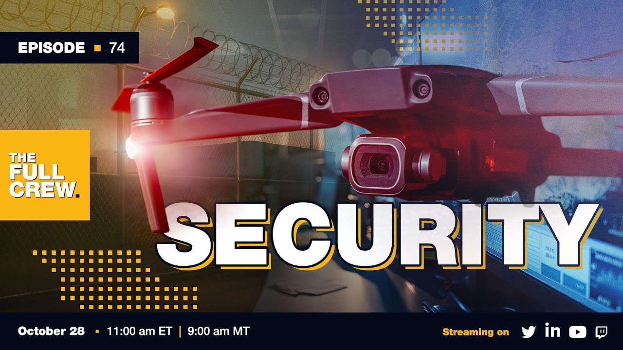 Full Crew Episode 74: Security