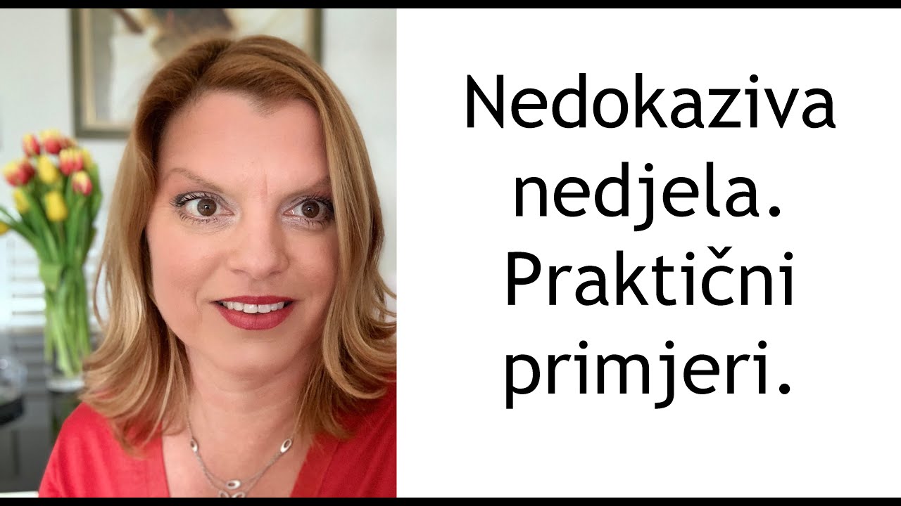 Nedokaziva nedjela. Praktični primjeri.