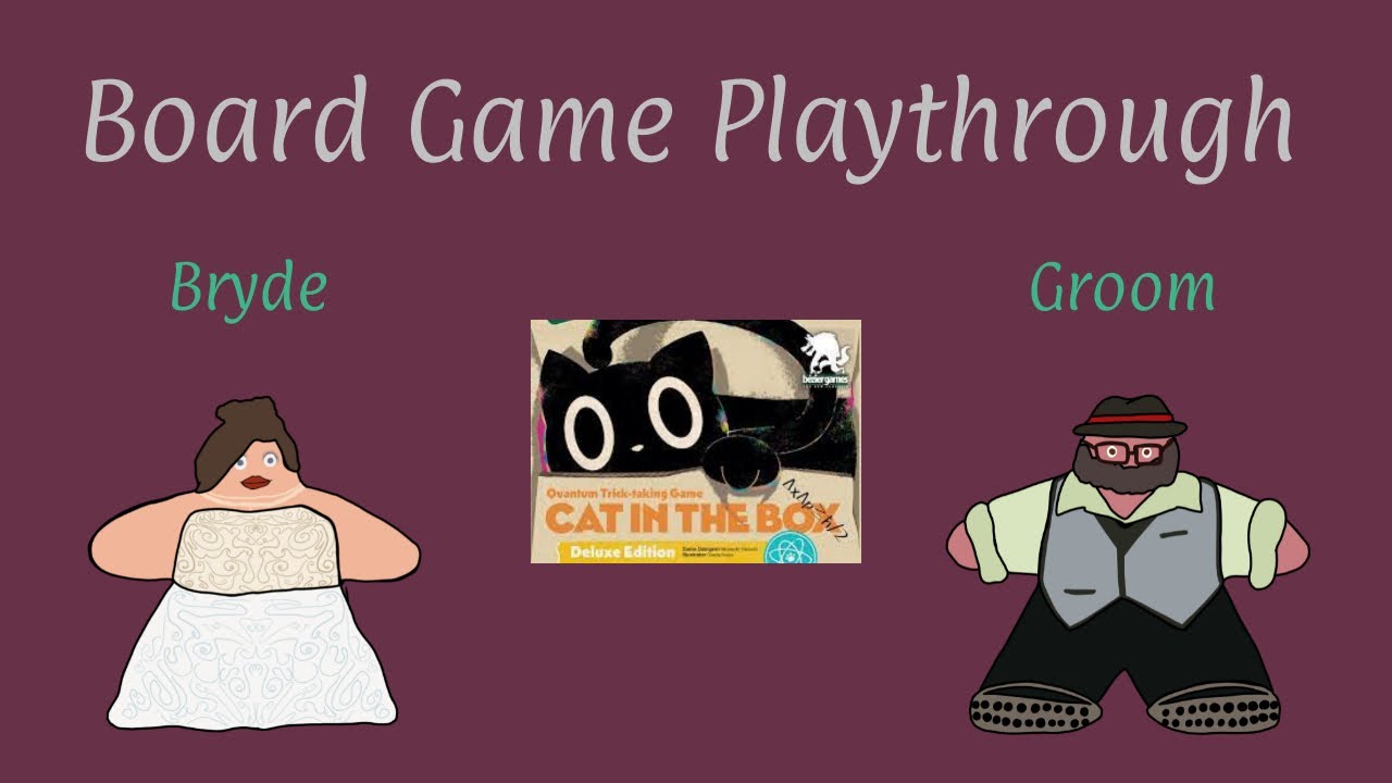 Cat in the Box - A Playthrough with The Merry Married Meeples